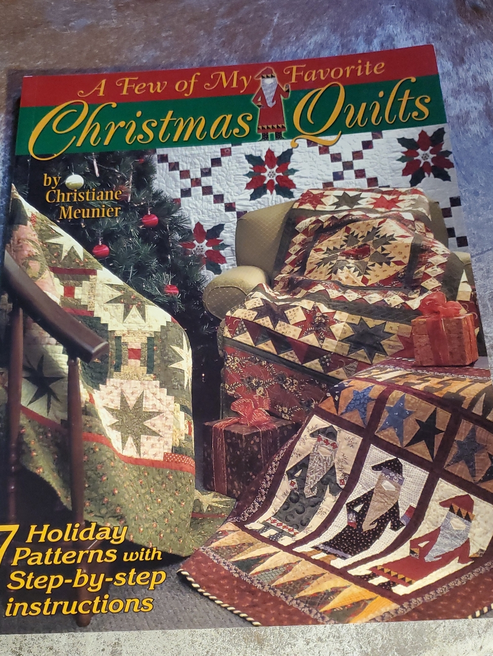 A Few of My Favorite Christmas Quilts by - Holiday Quilt Pattern Book